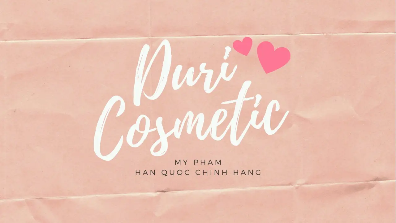 Duri Cosmetic 1 Công Ty Hàn Quốc Chuyên Nhập Khẩu Và Phân Phối Mỹ Phẩm Chính Hãng Đến Từ Hàn Quốc: Ample:n, Graymelin, Momeii, Swld ,…