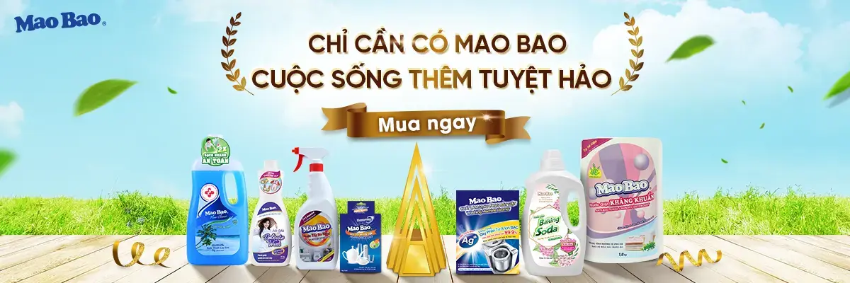 Mao Bảo Là 1 Thương Hiệu Nước Giặt, Nước Lau Sàn, Chất Tẩy Rửa Gia Dụng, Chất Làm Sạch Lồng Máy Giặt … Được Tin Dùng Bởi Hàng Triệu Người Tiêu Dùng Việt Nam.