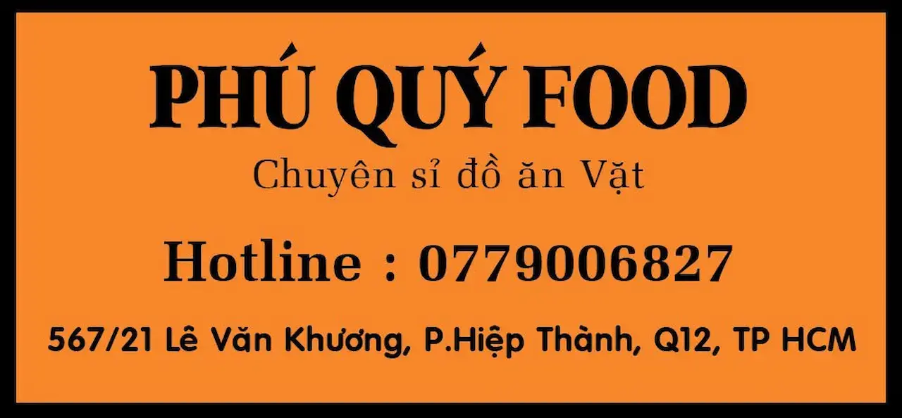 Phú Quý Food  1 Shop Chuyên Cung Cấp Tất Cả Các Loại Ăn  Hot Trend , Ăn Vặt Theo Mùa – Giá Cạnh Tranh – Ăn Vặt Hàng Xá – Ăn Vặt Hũ Pet – Đóng Gói Theo Yêu Cầu